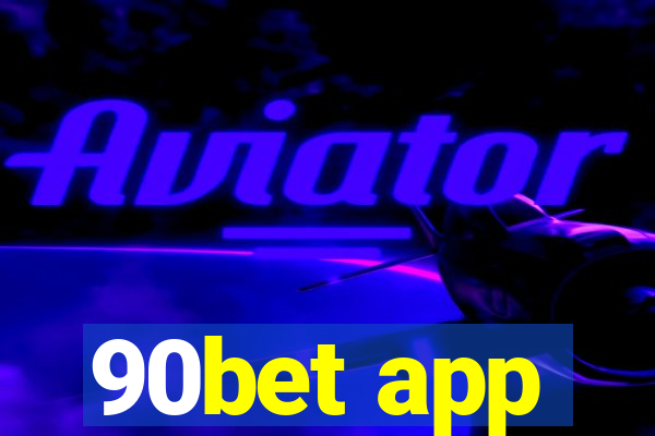 90bet app